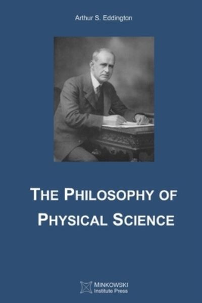 Cover for Arthur S. Eddington · The Philosophy of Physical Science (Taschenbuch) (2021)