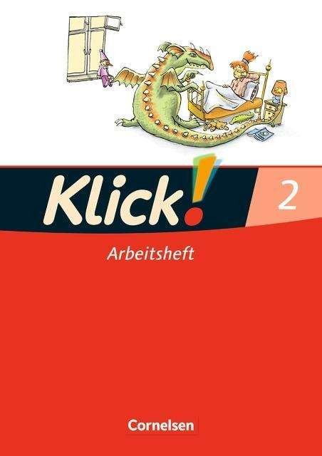 Cover for Iris Born, Monika Hartkopf, Volker Hintsch, Adelheid Langenbruch, Inka Rademacher · Klick Erstlesen.2 Arbeitsh. (Bog)