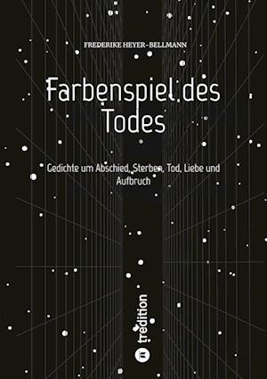 Cover for Frederike Heyer-Bellmann · Farbenspiel des Todes (Book) (2022)