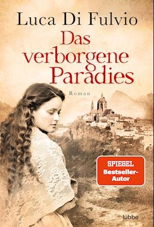 Cover for Luca Di Fulvio · Das verborgene Paradies (Book) (2022)
