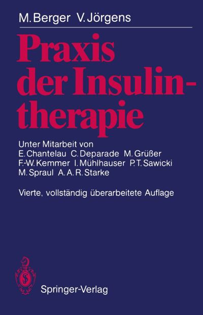 Praxis der Insulintherapie - Berger - Books - Springer-Verlag Berlin and Heidelberg Gm - 9783540522751 - August 15, 1990