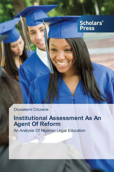 Cover for Oduwole Oluwakemi · Institutional Assessment As an Agent of Reform (Pocketbok) (2014)