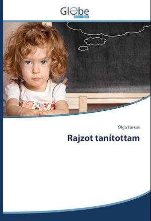Cover for Farkas · Rajzot tanítottam (Bok)