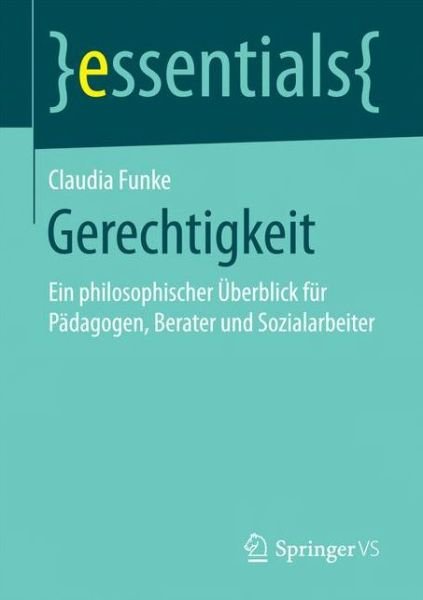 Gerechtigkeit - Funke - Livres -  - 9783658164751 - 9 janvier 2017