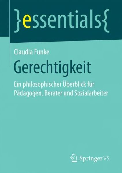 Gerechtigkeit - Funke - Bøger -  - 9783658164751 - 9. januar 2017