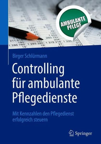 Cover for Birger Schlurmann · Controlling fuer ambulante Pflegedienste (Book) (2018)