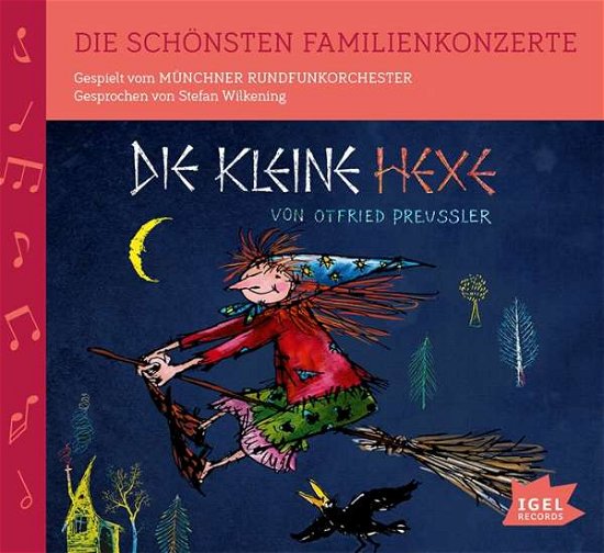 * Die kleine Hexe - Wilkening,Stefan / Münchner Rundfunkorchester - Musiikki - Igel Records - 9783731311751 - perjantai 24. elokuuta 2018
