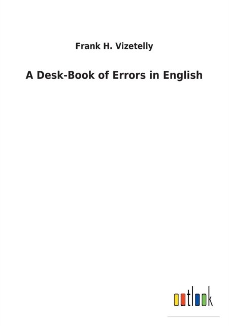 Cover for Vizetelly · A Desk-Book of Errors in Engl (Book) (2018)