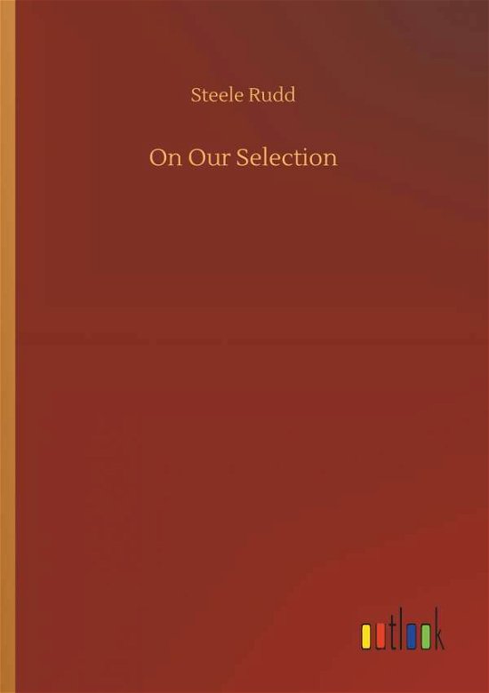 Cover for Rudd · On Our Selection (Bog) (2018)