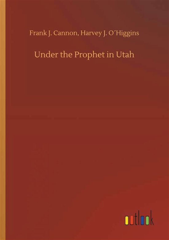 Cover for Cannon · Under the Prophet in Utah (Bok) (2018)