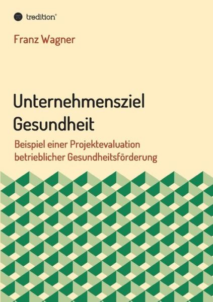 Cover for Wagner · Unternehmensziel Gesundheit (Buch) (2017)