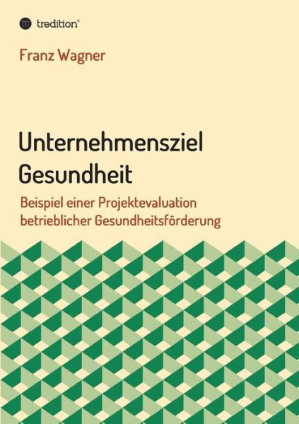 Cover for Wagner · Unternehmensziel Gesundheit (Bok) (2017)
