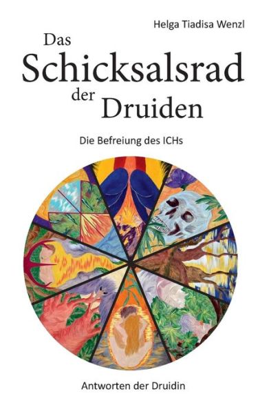 Cover for Helga Tiadisa Wenzl · Das Schicksalsrad Der Druiden (Paperback Book) (2015)