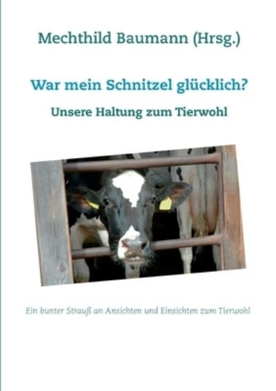 Cover for Baumann · War mein Schnitzel glücklich? (Bog) (2020)