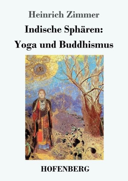 Cover for Zimmer · Indische Sphären: Yoga und Buddh (Buch) (2017)