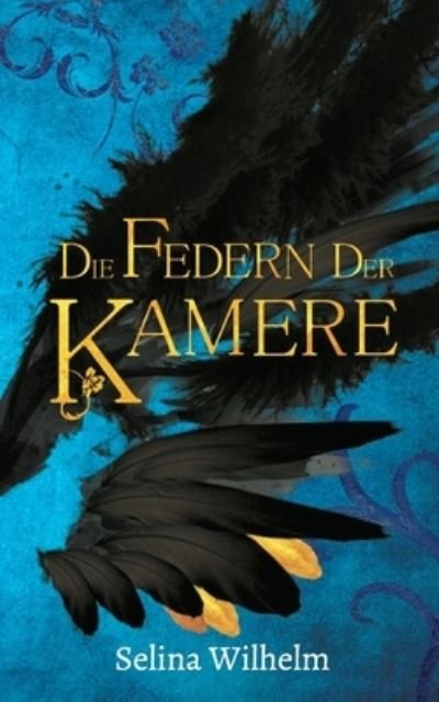 Cover for Wilhelm · Die Federn der Kamere (Buch) (2021)