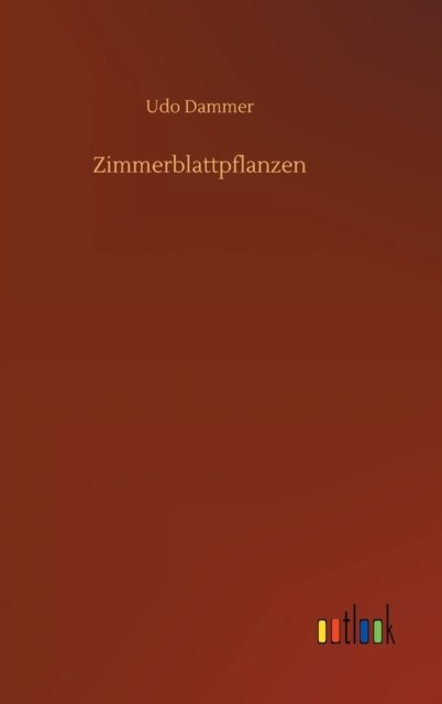 Cover for Udo Dammer · Zimmerblattpflanzen (Hardcover Book) (2020)