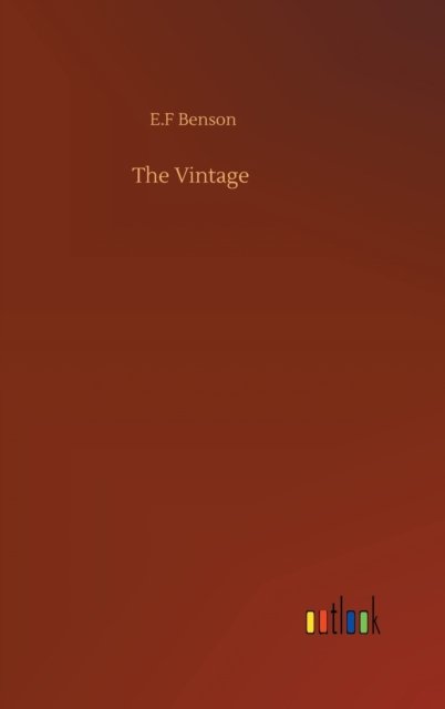 Cover for E F Benson · The Vintage (Hardcover bog) (2020)