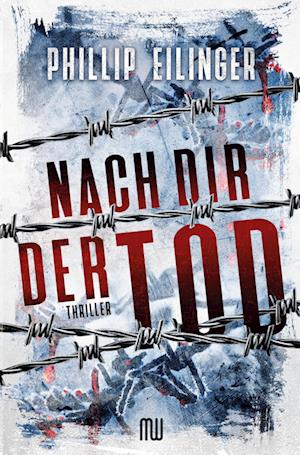 Cover for Phillip Eilinger · Nach dir der Tod (Book) (2022)