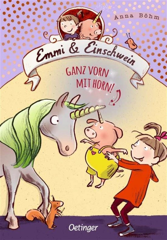 Cover for Böhm · Emmi &amp; Einschwein - Ganz vorn mit (Buch)