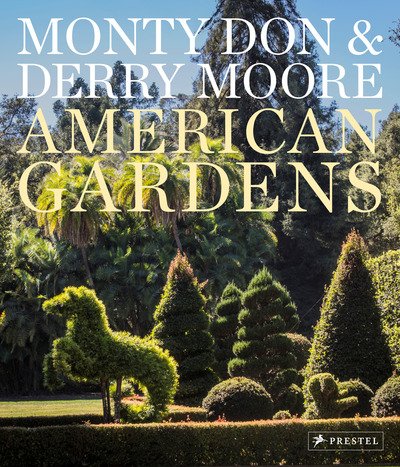 Cover for Monty Don · American Gardens (Hardcover Book) (2020)