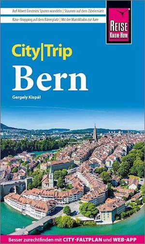 Cover for Gergely Kispál · Reise Know-How CityTrip Bern (Book) (2023)