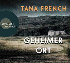 Cover for Tana French · Geheimer Ort (CD) (2014)