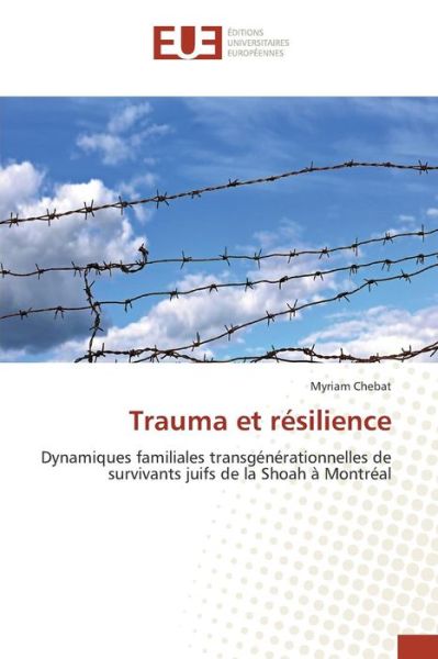 Cover for Chebat Myriam · Trauma et Resilience (Paperback Book) (2015)