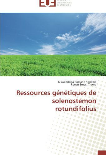 Cover for Renan Ernest Traore · Ressources Génétiques De Solenostemon Rotundifolius (Paperback Book) [French edition] (2018)