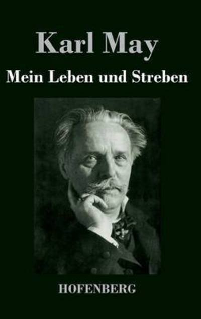 Cover for Karl May · Mein Leben Und Streben (Hardcover Book) (2014)