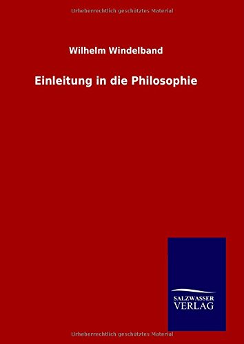 Cover for Wilhelm Windelband · Einleitung in Die Philosophie (Hardcover Book) [German edition] (2014)