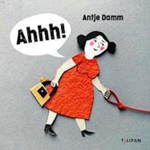 Cover for Antje Damm · Ahhh! (Book) (2022)