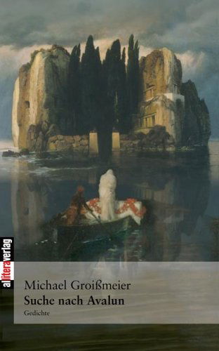 Cover for Michel Groissmeier · Die Suche nach Avalun (Paperback Bog) [German edition] (2006)
