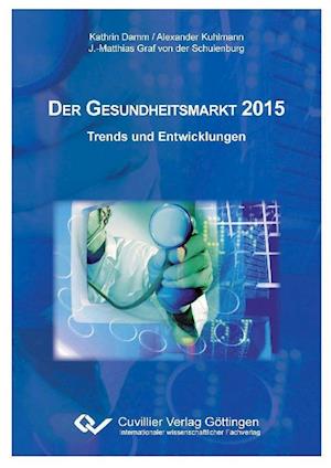 Cover for Kathrin Damm · Der Gesundheitsmarkt 2015 (Paperback Book) (2010)