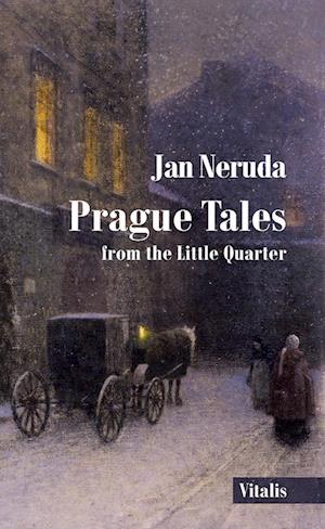 Cover for Jan Neruda · Prague Tales from the Little Quarter (Book) (2025)