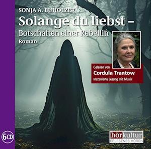 Cover for Sonja A. Buholzer · Solange du liebst (Audiobook (CD)) (2024)