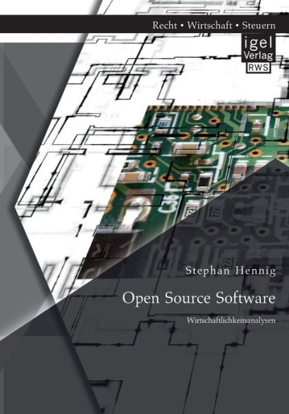 Cover for Stephan Hennig · Open Source Software: Wirtschaftlichkeitsanalysen (Pocketbok) [German edition] (2014)