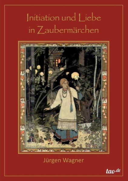 Cover for Jürgen Wagner · Initiation Und Liebe in Zaubermärchen (Paperback Book) [German edition] (2014)