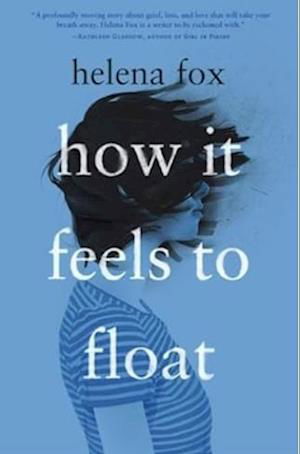 Cover for Helena Fox · How it feels to float (Bok) (2024)