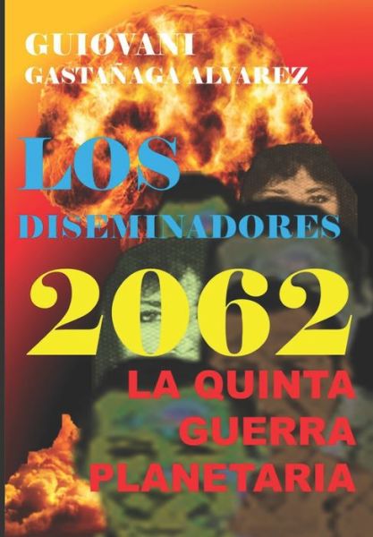 Cover for Amazon Digital Services LLC - KDP Print US · Los Diseminadores 2062 (Paperback Book) (2021)