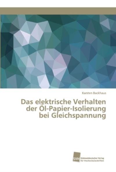 Cover for Backhaus · Das elektrische Verhalten der (Book) (2019)