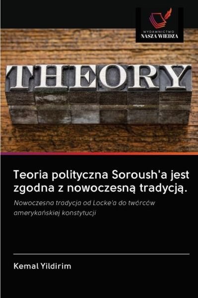 Cover for Kemal Yildirim · Teoria polityczna Soroush'a jest zgodna z nowoczesn? tradycj?. (Taschenbuch) (2020)