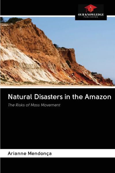 Cover for Arianne Mendonca · Natural Disasters in the Amazon (Paperback Book) (2020)