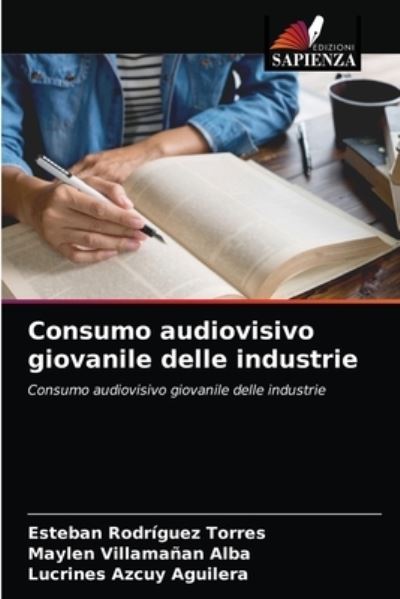 Cover for Esteban Rodríguez Torres · Consumo audiovisivo giovanile delle industrie (Paperback Book) (2021)
