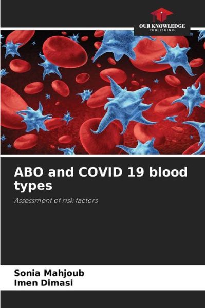 Cover for Sonia Mahjoub · ABO and COVID 19 blood types (Paperback Book) (2021)