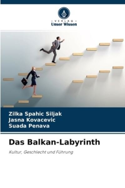 Cover for Zilka Spahic Siljak · Das Balkan-Labyrinth (Paperback Book) (2021)