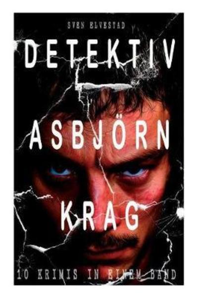 Cover for Sven Elvestad · Detektiv Asbjoern Krag (10 Krimis in einem Band) (Paperback Bog) (2017)