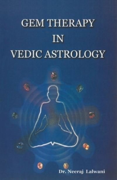 Cover for Neeraj Lalwani · Gem Therapy in Vedic Astrology (Paperback Bog) (2010)