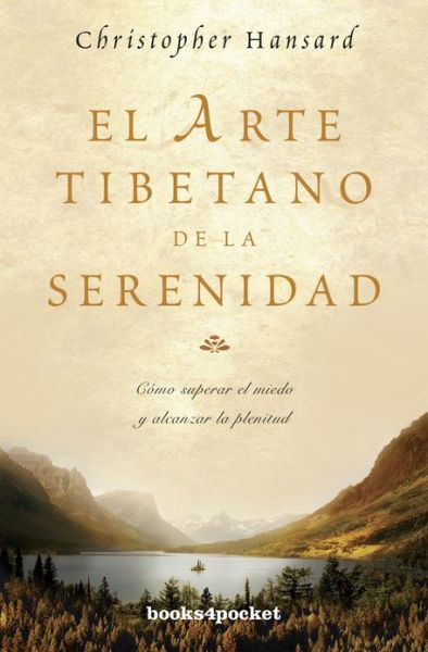 Cover for Christopher Hansard · Arte Tibetano De La Serenidad, El (Books4pocket Crecimiento Y Salud) (Spanish Edition) (Paperback Book) [Spanish edition] (2013)