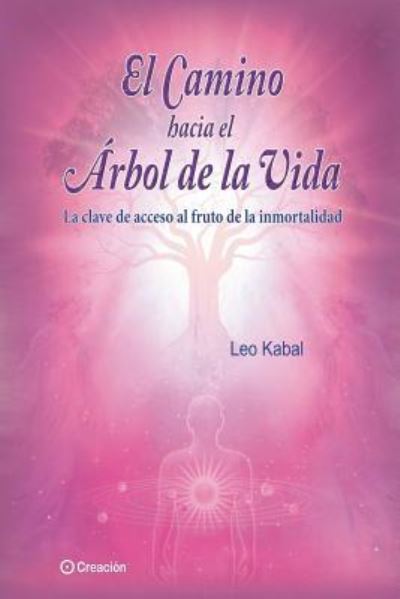 Cover for Leo Kabal · El camino hacia el Árbol de la Vida (Taschenbuch) (2018)